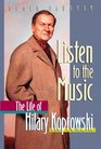 Listen to the Music  The Life of Hilary Koprowski