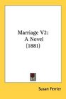 Marriage V2 A Novel