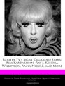 Reality TV's Most Degraded Stars Kim Kardashian Ray J Kendra Wilkinson Anna Nicole and More
