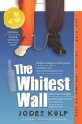 The Whitest Wall Bootleg Brothers Trilogy  Book One Updated