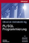 Oracle Database 10g PL/SQL Programmierung