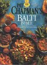 Pat Chapman's Balti Bible Includes Over 120 Delicious Balti Recipes and Accompaniments