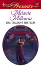 The Italian's Mistress (Harlequin Presents, No 259)