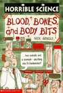 Blood, Bones and Body Bits (Horrible Science)