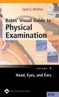 Bates' Visual Guide to Physical Examination HeadToToe Assessment of the Adult Volume 14