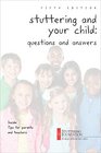 Stuttering and Your Child Questions and Answers