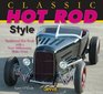 Classic Hot Rod Style Traditional Hot Rod with New Millennium MakeOver