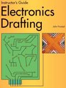 Electronics Drafting Instructor's Guide