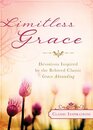 Limitless Grace Devotions Inspired by the Beloved Classic Grace Abounding
