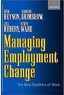 Managing Employment Change The New Realities of Work