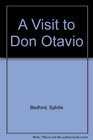 A Visit to Don Otavio: A Traveller's Tale from Mexico