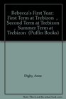 Rebecca's First Year  First Term at Trebizon    Second Term at Trebizon    Summer Term at Trebizon