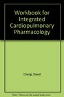 Workbook for Integrated Cardiopulmonary Pharmacology