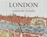 London A History in Maps