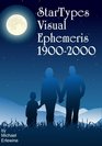 Startypes Visual Ephemeris 19002000