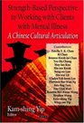 StrengthBased Perspective in Working with Clients with Mental Illness A Chinese Cultural Articulation