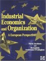 Industrial Economics and Organization A European Perspective