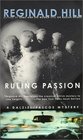 Ruling Passion (Dalziel and Pascoe, Bk 3)