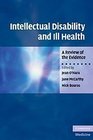 Intellectual Disability and Ill Health A Review of the Evidence