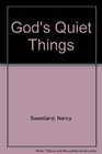 God's Quiet Things
