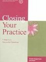 Closing Your Practice 7 Steps to A Successful Transition