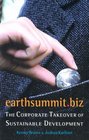 EarthsummitBiz The Corporate Takeover of Sustainable Development