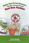 Wally the Green Monster and His Journey Through Red Sox Nation