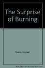 The Surprise of Burning