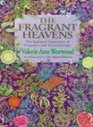 Fragrant Heavens the Spiritual Dimension