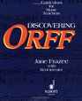 Discovering Orff a Curriculum for Music Teachers