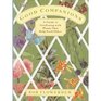 Good companions A guide to gardening with plants that help each other