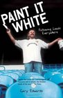 Paint It White Following Leeds Everywhere