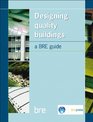 Designing Quality Buildings A BRE Guide