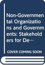 NonGovernmental Organizations and Governments Stakeholders for Development/Organisations Non Gouvernementales Et Gouvernements  Une Association P