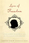 Love of Freedom Black Women in Colonial and Revolutionary New England