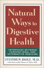 Natural Ways to Digestive Health Interfaces Between Conventional and Alternative Medicine