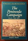The Peninsula Campaign MarchJuly 1862