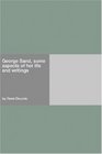 George Sand some aspects of her life and writings