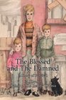 The Blessed and The Damned A Story of Survival
