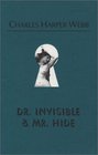 Dr Invisible  Mr Hide