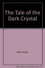 The Tale of the Dark Crystal