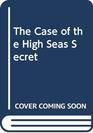 The Case of the High Seas Secret