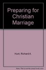 Preparing for Christian Marriage