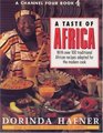 A TASTE OF AFRICA OVER 100 TRADITIONAL AFRICAN RECIPES ADAPTED FOR THE MODERN COOK