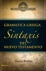 Gramtica Griega Sintaxis del Nuevo Testamento