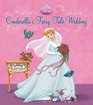 Cinderella's FairyTale Wedding A Royal Book and DressUp Kit
