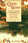 Quiet Water Canoe Guide Massachusetts/Connecticut/Rhode Island AMC Quiet Water Guide