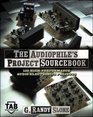 The Audiophile's Project Sourcebook 80 HighPerformance Audio Electronics Projects