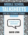 Middle School TalkSheets Epic Old Testament Stories 52 ReadytoUse Discussions