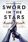 Sword in the Stars A Once  Future novel